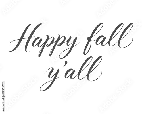 Happy Fall Y'all lettering, dark text isolated on white background. Element autumn design card, banner, poster.