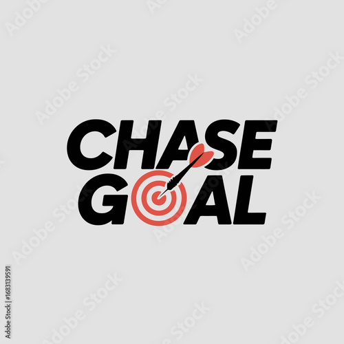 Chase goal text with a dart hitting the bullseye of a target representing success achievement and ambition in business and life