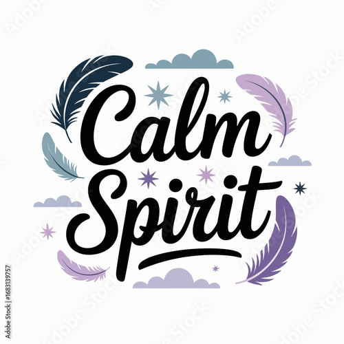 Calm spirit lettering with feathers and clouds evoking a sense of peace tranquility and gentle inspiration for a serene lifestyle or spiritual journey