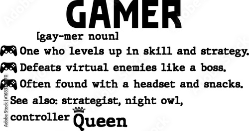 Gamer definition text with controller icon gamer queen and gaming culture typography design