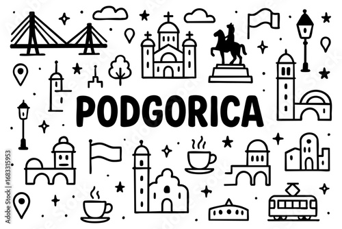 Podgorica doodle compilation : Millennium Bridge, domes, churches, bell towers, skyline, statue, tram, flag, arches, and coffee.
