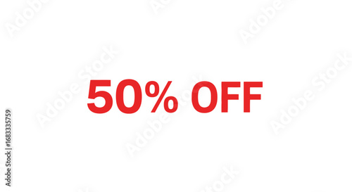 Red bold text proclaims a fifty percent discount offer.