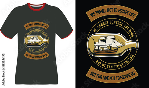 Sailing Ship in a Bottle T-Shirt Design with Inspirational Quote