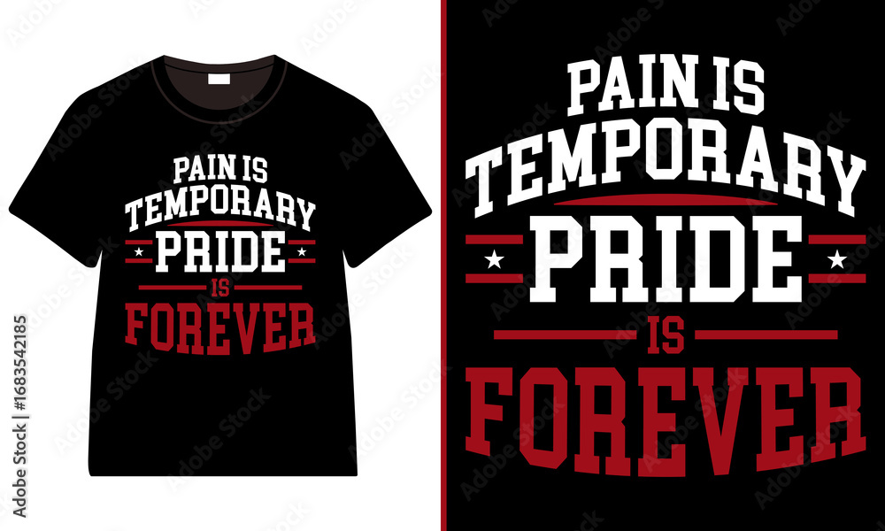Pain Is Temporary, Pride Is Forever – Motivational Gym Quote T‑Shirt Pain Is Temporary, Pride Is Forever – Motivational Gym Quote T‑Shirt