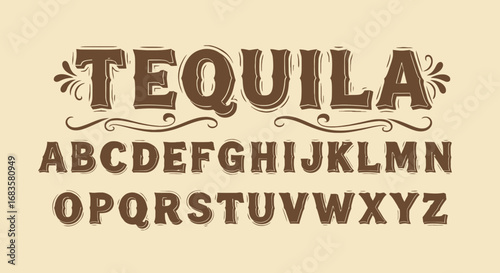 Vintage-style tequila logo with a matching alphabet font.
