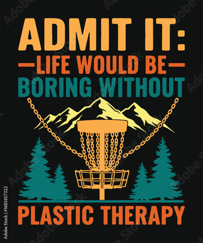 Admit It Life Would Be Boring Without Plastic Therapy