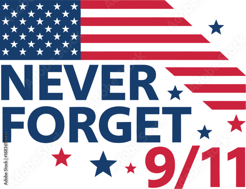 Never forget 9/11 American flag remembrance graphic