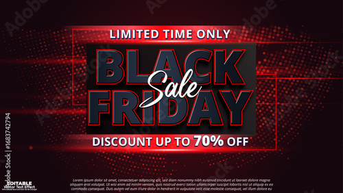 Limited time only black friday sale discount up to 70% off editable 3d vector text effect. Editable black friday typography for advertisement and social media promotion. 