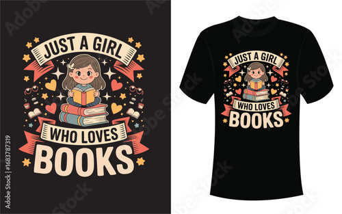 Just a girl who loves books design with cute girl reading a book