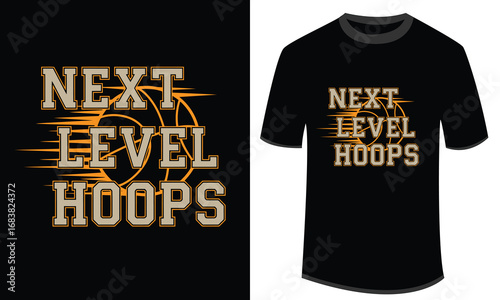 Dynamic basketball typography t shirt design with next level hoops energy