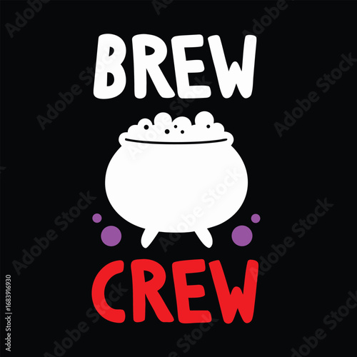 Whimsical Halloween Brew Crew Design with Cauldron and Bubbles