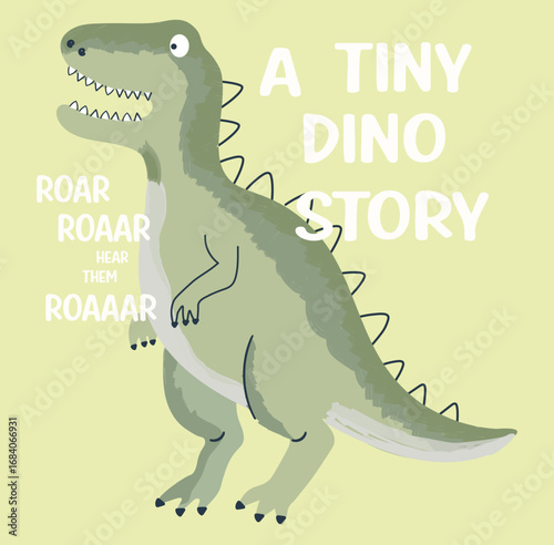 Cute dinosaurs in green color with text A tiny dino story roar roar roar tyrannosaurus rex dinosaur vector background on light lime 