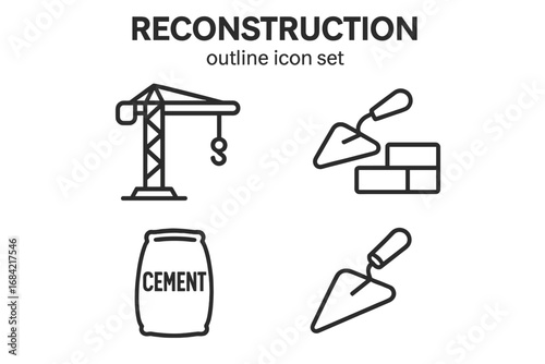 Reconstruction outline icon set for rebuilding and construction efforts. Vector symbols of renovation, development, and repair. Includes crane, bricklaying trowel, and cement.
