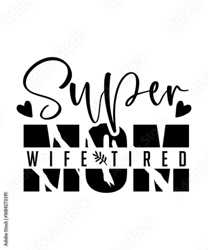 Cute mom SVG, mothers day SVG, mom life SVG