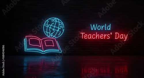 World Teachers Day Neon Light Sign with Glowing Globe and Open Book Illustration