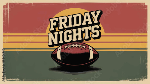Retro Friday Nights American Football Poster, Vintage Sunset Background, Grunge Texture, High School Sports Concept Art