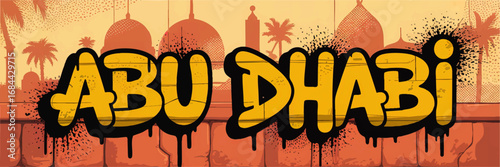 Abu Dhabi Graffiti Art Skyline Illustration – Vibrant Urban Street Style with Domes, Palm Trees, and Arabic Architecture