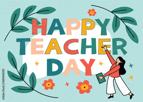 Vector art of happy teachers day message with colorful letters, floral elements, and a person holding a book
