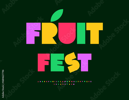 Vector Colorful invitation Fruit Fest. Bright Big Geometric Font. Abstract style Alphabet Letters and Numbers set