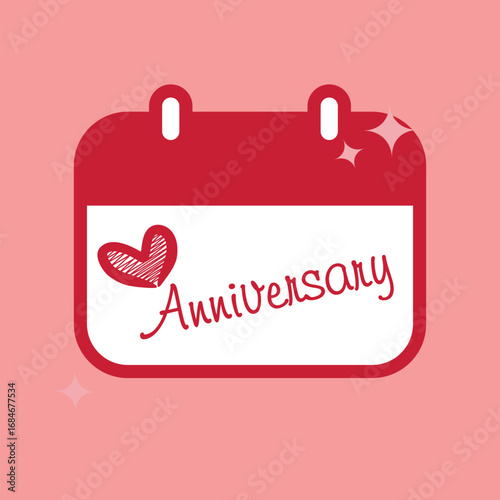 Love Anniversary Date Reminder Calendar Vector Illustration. Special romantic day. Valentines day.