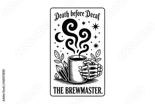 Death Before Decaf Coffee Illustration, The Brewmaster Graphic Design, Black and White Coffee Art