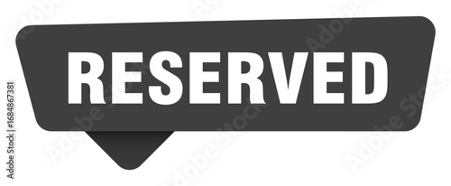 reserved black sign isolated on transpatent background. reserved sticker