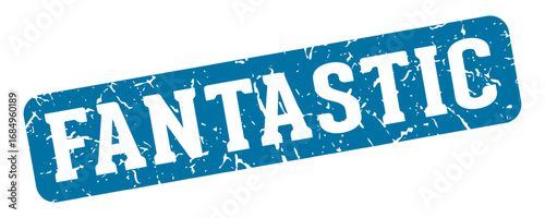 fantastic rectangular sign. fantastic stamp