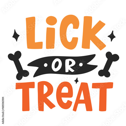 Lick or Treat Halloween dog fun lettering
