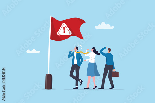 Red flag warning, something wrong, false or mistaken indicator, alarm or alert to attention, risk of illegal or incorrect error, business people pay attention to red flag warning sign aware of threat.