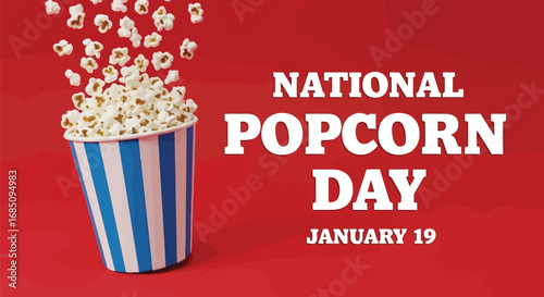 Vector illustration of national popcorn day january 19 celebration with popcorn overflowing from a striped bucket against a red background with white text