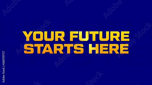 YOUR FUTURE STARTS HERE Motion Graphics Education Campaign Animation