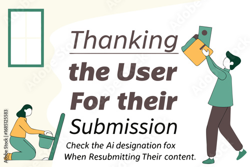 Thanking the user for their submission, check the ai designation for resubmitting