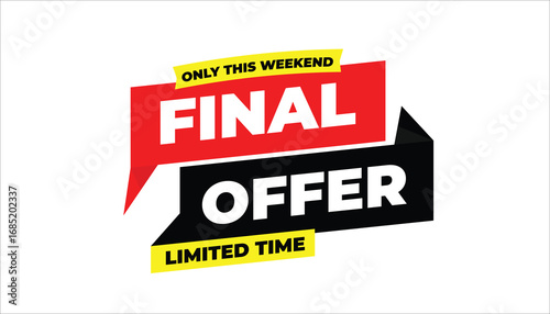 FINAL OFFER ONLY THIS WEEKEND LIMITED TIME – SALE BANNER