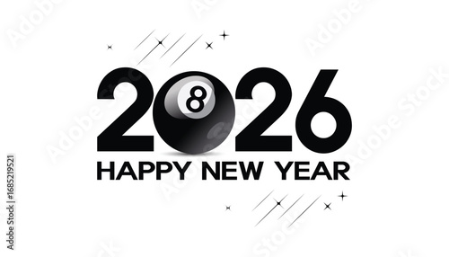 Creative 2026 Happy New Year typography design with billiards 8 ball replacing zero, modern playful festive poster on clean white background, stylish sports inspired vector illustration