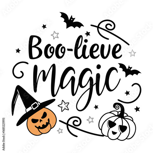 Whimsical boo believe in magic halloween design