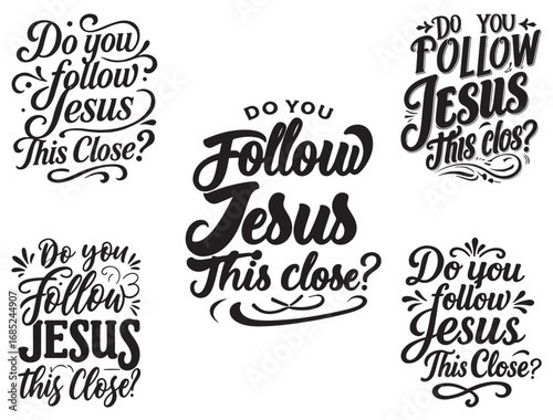 DO YOU FOLLOW JESUS TYPOGRAPHY