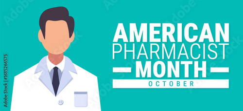 American Pharmacist Month background, banner, card or poster design template is observed every year during October, to raise awareness about the mission. Vector illustration.