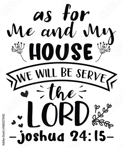 as for me and my house we will be serve the lord joshua typography craft design.