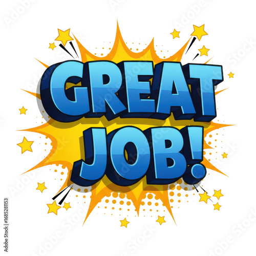 A comic book style explosion celebrates a great job, isolated on transparent background