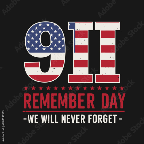 911 Remember Day Patriotic American Flag Design