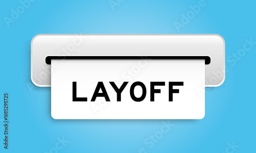 White coupon banner with word layoff from machine on blue color background