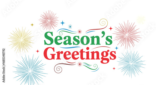 Festive "Season's Greetings" message with colorful fireworks. Holiday celebration, greeting card, typography, design element, wishes, winter, christmas, new year