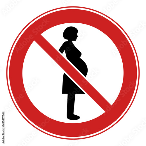 Forbidden Access: A stark symbol depicts a pregnant woman within a red circle crossed by a diagonal line, immediately communicating restriction and prohibition.