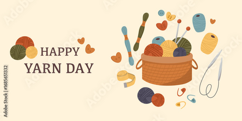 National Yarn Day vector banner. Knitting hobby poster with cozy yarn balls and cute accessories. Colorful illustration for National Yarn Day. Flat vector design for craft blog, postcard.