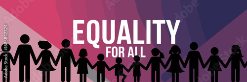 Equality for all banner with diverse silhouettes – Ideal for social equality themes, community campaigns, or inclusivity promotion