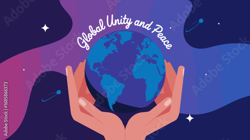 Vector illustration of hands holding blue earth globe with stars planets and text global unity and peace