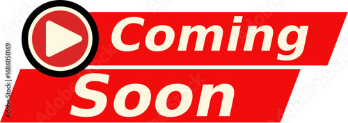 A vibrant red and white graphic banner with a play button icon announcing 'Coming Soon' for an upcoming release or event.