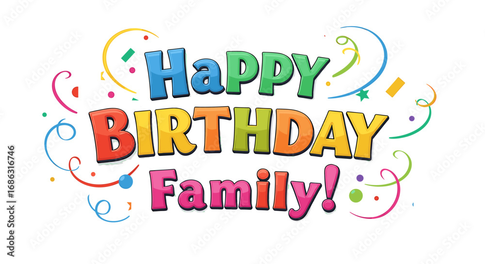 Fototapeta premium Colorful graphic design wishing a happy birthday to a family.