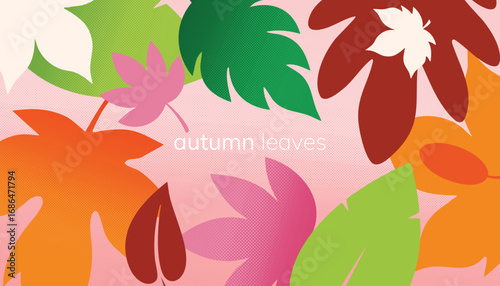 Colorful Autumn Leaves Background, Falling Flat Design, Vibrant Fall Foliage, Nature, Abstract Shapes, Decorative Illustration, Season Change, Vector Illustration