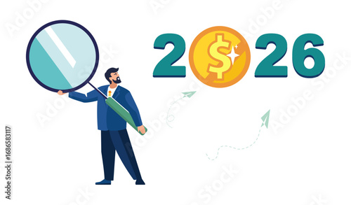 Happy new year 2026. Businessman with magnifying glass analyzes financial market for 2026, investors gold coins. Calendar, economic growth from investment. Flat design, poster. Vector illustration